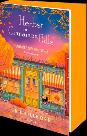 Killmore, Rl. Herbst in Cinnamon Falls - Dunkle Geheimnisse. | Cozy-Mystery mit herbstlichem Kleinstadtsetting und Second-Chance-Romance. Lübbe, 2026.
