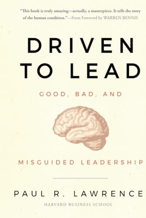 Lawrence. Driven to Lead. John Wiley & Sons, 2010.