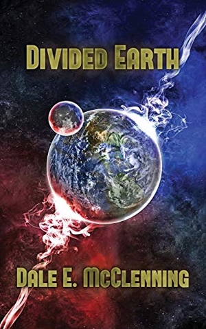 McClenning, Dale E.. Divided Earth. Brain Lag, 2020.