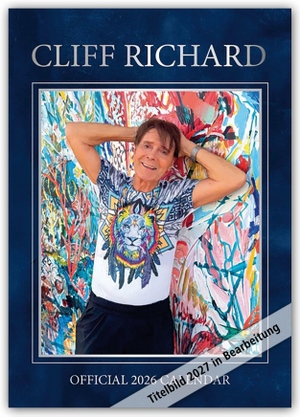 Danilo. Cliff Richard 2027 - A3-Posterkalender - Original Danilo-Kalender [Mehrsprachig] [Kalender]. Browntrout Verlags GmbH, 2026.