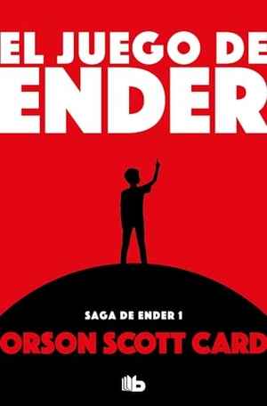 Card, Orson Scott. El Juego de Ender / Ender's Game. Prh Grupo Editorial, 2019.