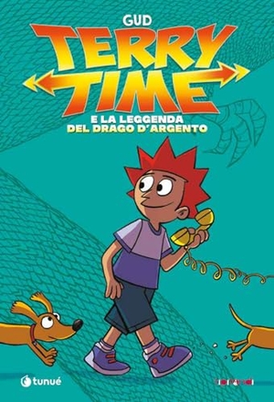 Gud. Terry Time e la leggenda del drago d'argento. Tunué, 2024.