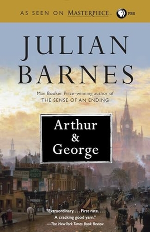 Barnes, Julian. Arthur & George. Knopf Doubleday Publishing Group, 2007.