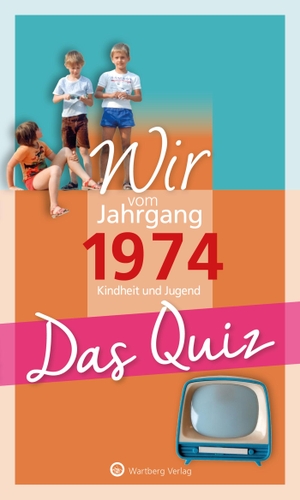 Rickling, Matthias (Hrsg.). Wir vom Jahrgang 1974 - Das Quiz - Kindheit und Jugend - Geschenkbuch zum 50. Geburtstag. Wartberg Verlag, 2023.