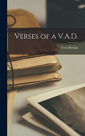 Brittain, Vera. Verses of a V.A.D.. Creative Media Partners, LLC, 2021.
