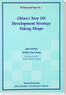 China's New Oil Development Strategy Taking Shape