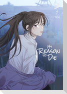 My Reason to Die 1