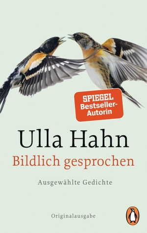 Ulla Hahn. Bildlich gesprochen - Ausgewählte Gedichte. Penguin, 2019.