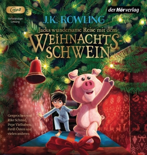 Rowling, J.K.. Jacks wundersame Reise mit dem Weihnachtsschwein. Hoerverlag DHV Der, 2021.