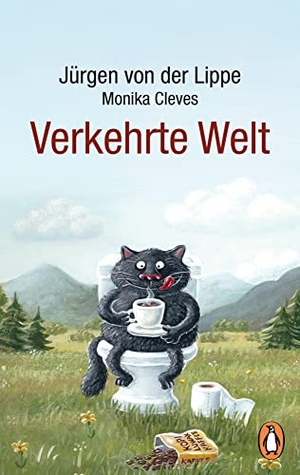Lippe, Jürgen von der. Verkehrte Welt. Penguin TB Verlag, 2023.