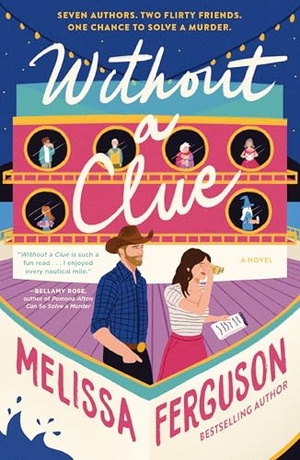 Ferguson, Melissa. Without a Clue - A Rom-Com, Cozy Mystery Book about Books. Thomas Nelson Publishers, 2026.