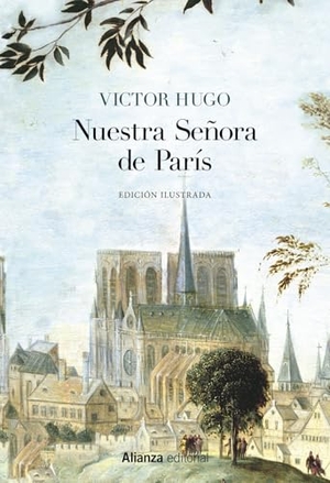 Hugo, Victor. Nuestra Señora de París. Alianza Editorial, 2019.