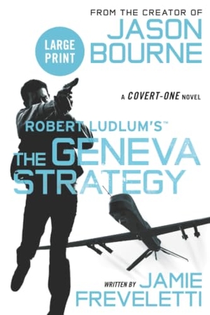 Freveletti, Jamie. The Geneva Strategy. Hachette Book Group USA, 2015.