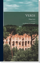 Verdi: Con Ritratto Ed Autografi