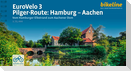 EuroVelo 3 - Pilger-Route: Hamburg - Aachen