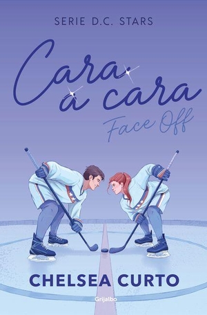 Curto, Chelsea. Cara a Cara / Face Off. Prh Grupo Editorial, 2026.