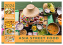 ASIA STREET FOOD - So schmeckt Asien (Wandkalender 2024 DIN A2 quer), CALVENDO Monatskalender