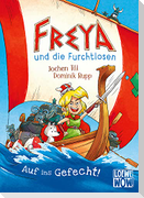 Freya und die Furchtlosen (Band 1) - Auf ins Gefecht!