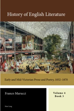 Marucci, Franco. History of English Literature, Volume 4 - Early and Mid-Victorian Prose and Poetry, 1832¿1870. Peter Lang, 2019.