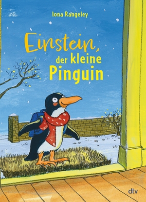 Rangeley, Iona. Einstein, der kleine Pinguin - Ein charmant-witziges Vorlesebuch für die ganze Familie - das perfekte Buch für kuschelige Wintertage. dtv Verlagsgesellschaft, 2023.