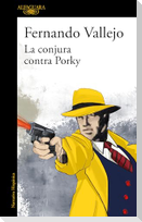 La Conjura Contra Porky / The Plot Against Porky