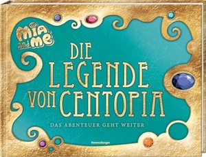 Pütz, Karin. Mia and me: Die Legende von Centopia - Das Abenteuer geht weiter. Ravensburger Verlag, 2023.