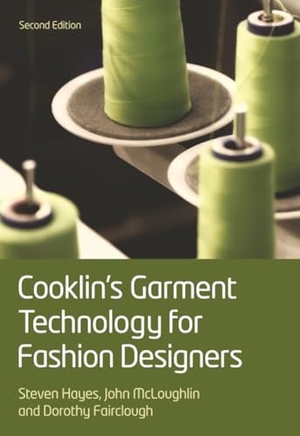 Fairclough, Dorothy / Cooklin, Gerry et al. Cooklin's Garment Technology for Fashion Designers. John Wiley and Sons Ltd, 2011.