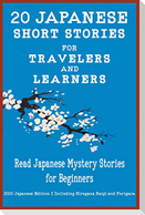 20 Japanese Short Stories for Travelers and Learners Read Japanese Mystery Stories for Beginners