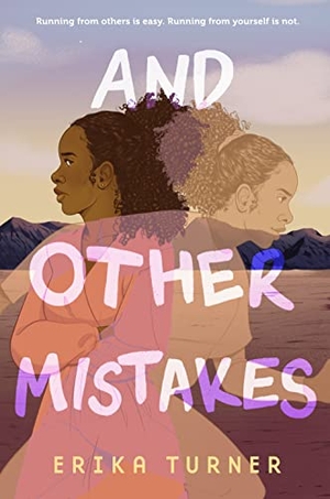 Turner, Erika. And Other Mistakes. Feiwel & Friends, 2023.