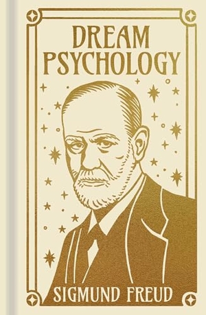 Freud, Sigmund. Dream Psychology - Gilded Pocket Edition. Arcturus Publishing, 2024.