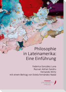 Philosophie in Lateinamerika: Eine Einführung