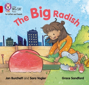 Burchett, Jan / Sara Vogler. The Big Radish - Band 02a/Red a. HarperCollins Publishers, 2019.