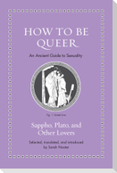 How to Be Queer