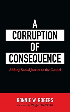 Rogers, Ronnie W.. A Corruption of Consequence. Resource Publications, 2021.