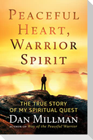 Peaceful Heart, Warrior Spirit