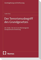 Der Terrorismusbegriff des Grundgesetzes