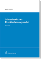 Schweizerisches Kreditsicherungsrecht