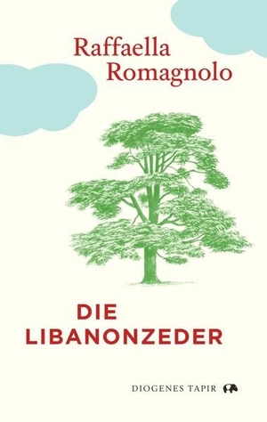 Romagnolo, Raffaella. Die Libanonzeder. Diogenes Verlag AG, 2024.