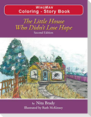 The Little House Who Didn't Lose Hope Second Edition  Coloring - Story Book