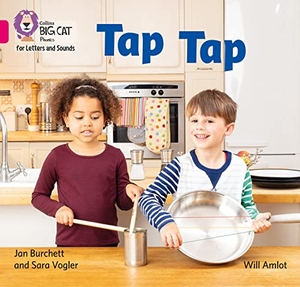 Burchett, Jan / Sara Vogler. Tap Tap - Band 01a/Pink a. HarperCollins Publishers, 2018.