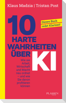 10 harte Wahrheiten über Künstliche Intelligenz