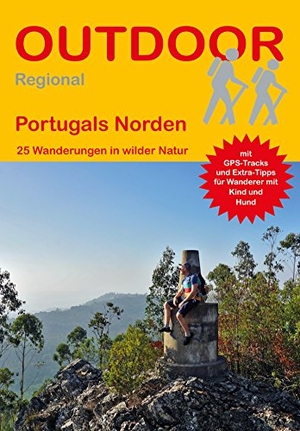 Danielsson, Sara Anna. Portugals Norden - 25 Wanderungen in wilder Natur. Stein, Conrad Verlag, 2019.