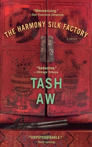 Aw, Tash. The Harmony Silk Factory. Penguin Random House Sea, 2006.