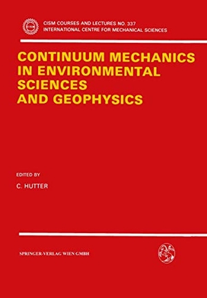 Hutter, K. (Hrsg.). Continuum Mechanics in Environmental Sciences and Geophysics. Springer Vienna, 1993.