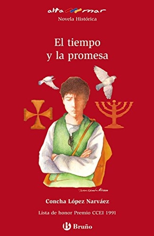 López Narváez, Concha. El tiempo y la promesa, ESO, 1 ciclo. Editorial Bruño, 2008.