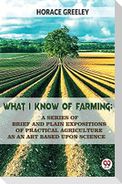 What I Know Of Farming