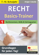 Recht - Basics-Trainer / Band 1: Rechtsnormen, AGBs und Vertragsarten