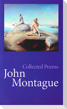 Collected Poems John Montague