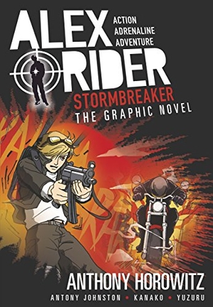 Horowitz, Anthony / Antony Johnston. Stormbreaker Graphic Novel - A thrilling full-colour adaptation of the first book in the action-packed spy adventure series that has sold over 21 million copies worldwide. Walker Books - IWUK, 2016.