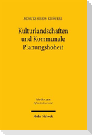 Kulturlandschaften und Kommunale Planungshoheit